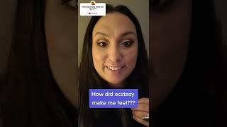 What does ecstasy feel like?