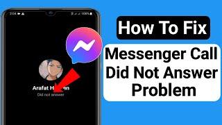 How To Fix Messenger Call Did Not Answer Problem (2023). Fix Call Did Not Answer in Messenger