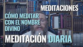 Meditación con el Nombre Divino (Tetragramatón) para hacer todas las mañanas.