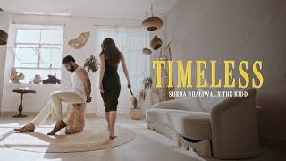 Timeless (Official Music Video) | Shera Dhaliwal | The Kidd | Punjabi Song