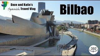 Explore Spain: Bilbao (VRlog)