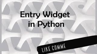 Entry Widget in Python