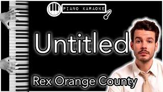 Untitled - Rex Orange County - Piano Karaoke Instrumental