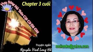 Hoa Súng Nở Trên Cột Cờ Đã Gãy chapter 3 / Tác Giả Nguyễn Vĩnh Long Hồ/ Diễn Đọc Thiên Hoàng