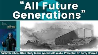 2021 Q2 Lesson 03 – “All Future Generations”