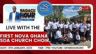 NAGACU HOUR WITH FIRST NOVA GHANA SDA CHURCH CHOIR