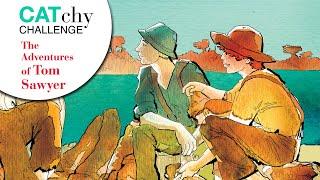 The Adventures of Tom Sawyer - CATchy Challenge
