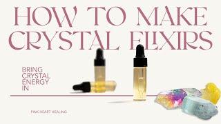 How to Make a Quick and Easy Crystal Elixir At Home