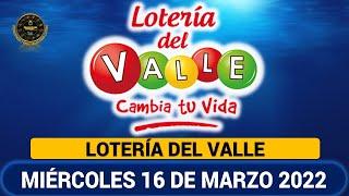 LOTERÍA DEL VALLE Resultado MIÉRCOLES 16 de marzo de 2022 PREMIO MAYOR