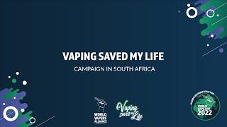 Vaping Saved My Live Campaign in South Africa