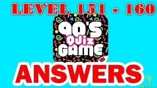 90's Quiz Game Level 151 - 160 - All Answers - Walkthrough ( By Goxal Studios )