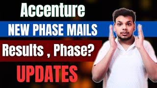 Accenture New Phase | Accenture Virtual Assessment Mail | Accenture Results Update | Interviews