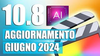 Nuovo Aggiornamento di Final Cut Pro 2024 - Final Cut Pro 10.8 con intelligenza artificiale di Apple