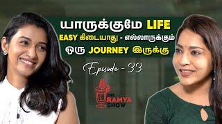 Episode 33: வெளிய இருந்து பாக்க எல்லாரோட Journey-யும் Easy-ஆ தெரியும் ஆனா... | Stay Tuned with Ramya