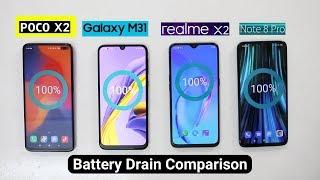 Samsung M31 Battery Drain Vs Poco X2 Vs Realme X2 Vs Redmi Note 8 Pro I Galaxy M31 Battery