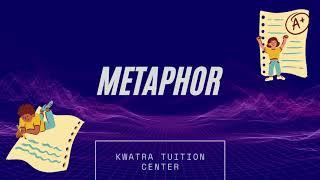 METAPHOR || What is Metaphor? || Poetic Devices.