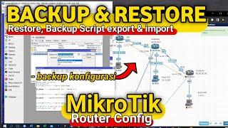 cara backup konfigurasi mikrotik dengan winbox,cara backup dan restore settingan mikrotik script