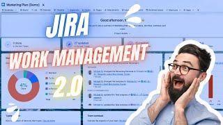 The NEW Jira Work Management Tutorial: From Beginner to Pro in 18 Minutes