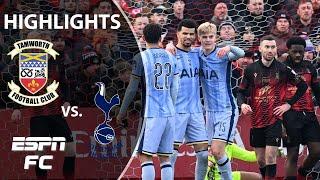 WILD GAME  Tamworth vs. Tottenham | FA Cup Highlights | ESPN FC