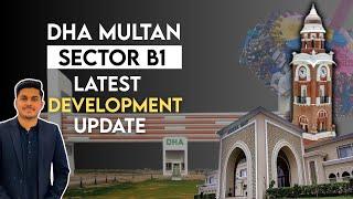 DHA Multan Sector B1 Latest Development Update | New Progress & Site Tour 2025