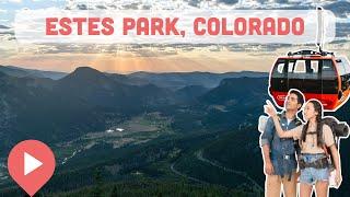 Best Things to Do in Estes Park, Colorado