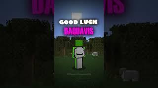 Dream VS Daquavis Manhunt WILL HAPPEN