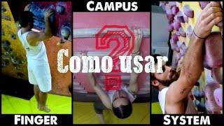 cliMBing4life explica como usar Finger, Campus e System!