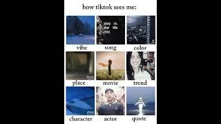 How tiktok sees me :33//I didn't post here for a while..