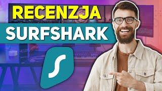 Recenzja Surfshark 2024 - Czy plotki są prawdziwe?