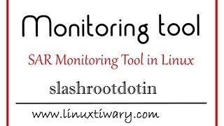 sar Monitoring tool tutorial with example in linux