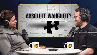 Gibt es so etwas wie eine "absolute Wahrheit"?