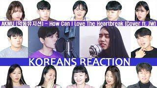 12 Koreans, Reacting to AKMU - How Can I Love The Heartbreak (Reza Darmawangsa ft. JW)