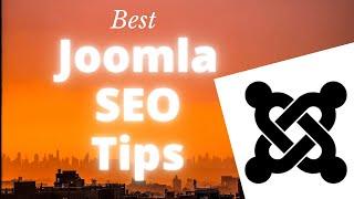 Joomla SEO Tips: How to Optimize Your Website for Google and More