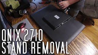 QNIX 2710 Stand/Base Removal