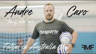 ANDRE CARO - FUTSAL IN AUSTRALIA | 6 MINS MINI DOCUMENTARY