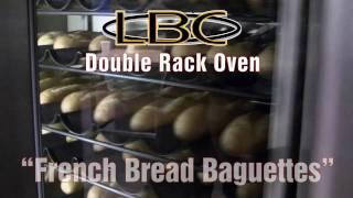 LBC Double Rack Oven - French Bread Baguettes - Food Makers Bakery Equipment