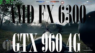 Battlefield 1 AMD FX 6300 | GTX 960 4G | 16G RAM | FPS TEST Multiplayer Low, Medium, High, Ultra