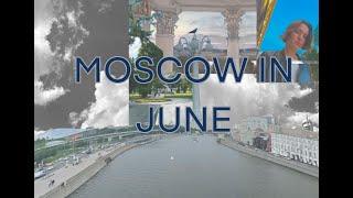 Moscow in June