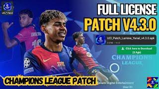 Tutorial Download & Install eFootball 2025 Mobile Patch V4.3.0 | UCL Champions League Full Licensed