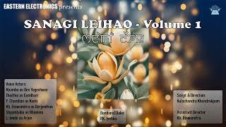 Sanagi Leihao - Volume 1 | Manipuri Mahabharat Series | Eastern Electronics | Official Audio Drama