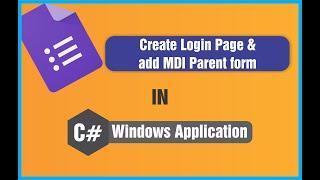 c# windows application create  login page and add mdi parent form