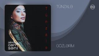 Tünzalə — Gözlərim (Rəsmi Audio)