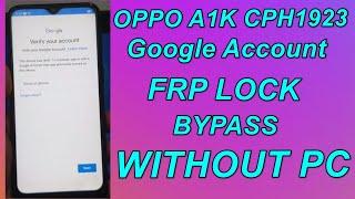 Oppo A1k FRP Bypass|Oppo CPH1923 Google Account Lock Unlock Without Pc