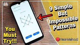 Pattern Lock | 7 Simple But IMPOSSIBLE Patterns | You Should Try!!"