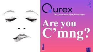 Qurex | Are you c'mng?