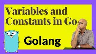 Variables and Constants in Go | Golang