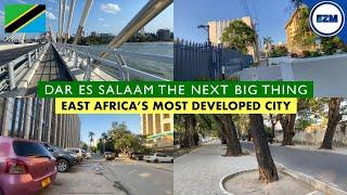 Wow! Is this the most developed city in the East Africa | Dar Es Salaam Africa’s next big thing 