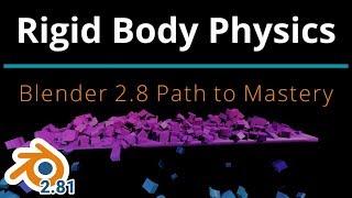 Blender 2.8 Rigid Body Physics Fundamentals: Path to Mastery - Chapter One