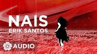 Nais - Erik Santos (Audio)