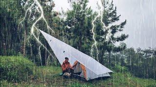 SOLO CAMPING IN HEAVY RAIN, HEAVY RAIN ALL NIGHT - WHEN BREAKING THE FAST